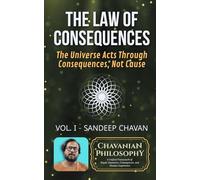 The Law of Consequences: The Universal Regulator: 1