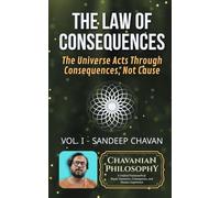 The Law of Consequences: The Universal Regulator: 1
