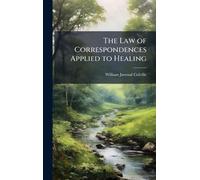 The Law of Correspondences Applied to Healing