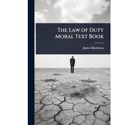 The Law of Duty Moral Text Book