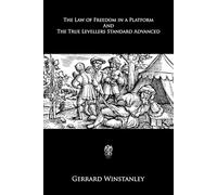 The Law of Freedom in a Platform and The True Levellers Standard Advanced