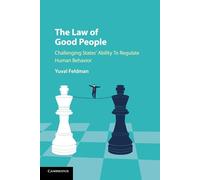 The Law of Good People: Challenging States' Ability to Regulate Human Beha...