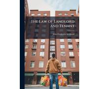 The Law of Landlord and Tenant