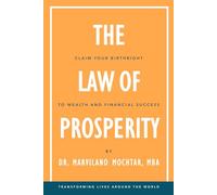 The Law of Prosperity: Claim Your Birthright to Wealth and Financial Success
