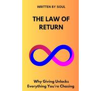 The Law of Return: Why Giving Unlocks Everything You’re Chasing