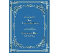 Napoleon Hill The Law of Success From The 1925 Manuscript Les (Copertina rigida)