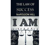 The Law of Success: You Can Do It, if You Believe You Can!