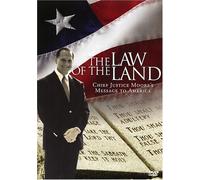 The Law Of The Land: Chief Justice Moore's Message To America - Expanded Edition