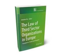 The law of third sector organizations in Europe. Foundations, trends and prospects