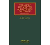 The Law of Tug and Tow and Offshore Contracts
