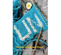 The Law of War and Peace: A Gender Analysis: Volume 2