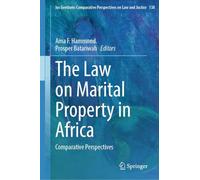 The Law on Marital Property in Africa: Comparative Perspectives