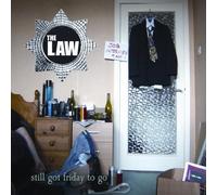 The Law - Still Got Friday to Go