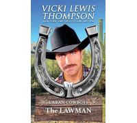 The Lawman: Opposites Attract Western Romance