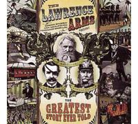 Lawrence Arms - Greatest Story Ever Told