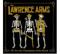 The Lawrence Arms We Are the Champions (CD) Album