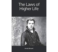 The Laws of Higher Life