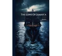 The Laws Of Jamaica