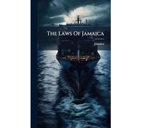 The Laws Of Jamaica