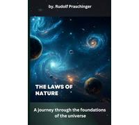 The Laws of Nature: A journey through the foundations of the universe