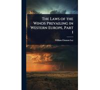 The Laws of the Winds Prevailing in Western Europe, Part 1