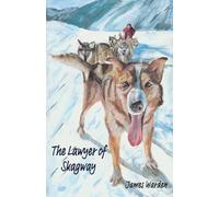 The Lawyer of Skagway