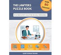 The Lawyers Puzzle Book: The Ultimate Activity Collection for Legal Professionals