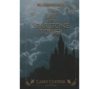 The Lay of Starstone Tower: Book two in The Glory Road series