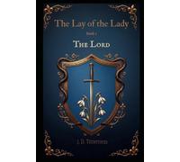 The Lay of the Lady: The Lord