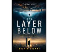 The Layer Below: A Mind-Bending Novel of Memory and Hidden Realities