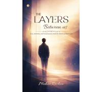 The Layers Between us