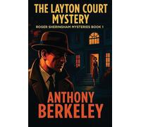 The Layton Court Mystery: A Positronic Book: 1