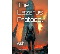 The Lazarus Protocol: Ash: 3