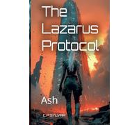 The Lazarus Protocol: Ash: 3