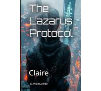 The Lazarus Protocol: Claire