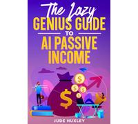 The Lazy Genius Guide to AI Passive Income