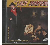 The Lazy Jumpers - Somebody Tell That Woman