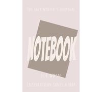 The Lazy Writer’s Journal notebook: For When Inspiration Takes a Nap