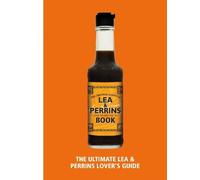 The Lea & Perrins Worcestershire Sauce Book (Copertina rigida)