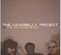 The Leadbelly Project - play "The Jailhouse Blues"
