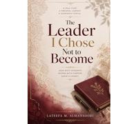 The Leader I Chose Not to Become