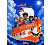 The Leader Ship: Helping children lead with confidence, kindness and compassion!