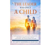 The Leader Was Once A Child