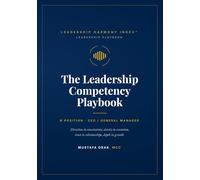 THE LEADERSHIP COMPETENCY PLAYBOOK: CEO / GENERAL MANAGER