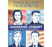 Doris Kearns Goodwin, Amy June Bates – The Leadership Journey – Copertina rigida