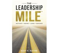 The Leadership MILE: Motivate. Inspire. Learn. Empower