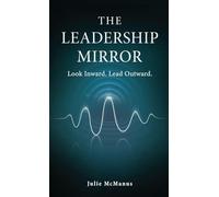 The Leadership Mirror