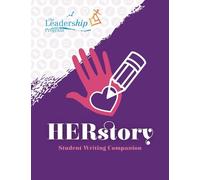 The Leadership Program HERstory Student Writing Companion (Tascabile)