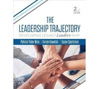 The Leadership Trajectory: Developing Legacy Leaders-ship