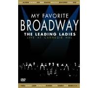 The Leading Ladies - My Favorite Broadway